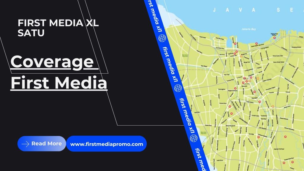 Coverage First Media